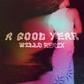 A Good Year - Willo Remix