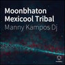 Moonbhaton Mexicool Tribal