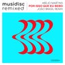 Musidisc Remixed: Por Isso Que Eu Bebo (João Brasil Remix)