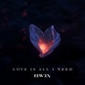 Love Is All I Need