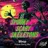Spooky Scary Skeletons (Future Swing Mix)