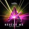 Rescue Me - Den Kayo Remix