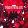 Without Your Love