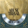 Abuse Tribal