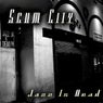 Scum City 2: Jazz Is Dead