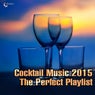 Cocktail Music 2015 (The Perfect Playlist)