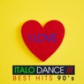 I Love italo Dance (Best Hits 90's)