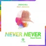 Never Never (Hazel Remix)