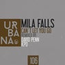 Mila Falls "Can´t Let You Go" Remixes