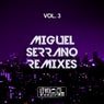 Miguel Serrano Remixes, Vol. 3