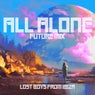 All Alone (Future Mix)