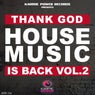 Thank God House Music Is Back, Vol. 2