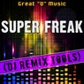 Super Freak (DJ Remix Tools)