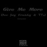 Give Me More (extended)