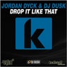 Jordan Dyck & DJ Dusk - Drop It Like That