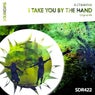 I Take You By The Hand