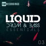 Liquid Drum & Bass Essentials, Vol. 03