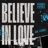 Believe In Love