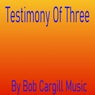 Testimony of Three