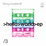 Hello World EP3