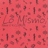 Lo Mismo (Extended Mix)