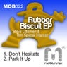 Rubber Biscuit EP