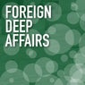 Foreign Deep Affairs