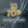 Top 13 Spring Techno