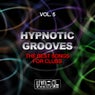 Hypnotic Grooves, Vol. 5 (The Best Songs For Clubs)