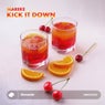 Kick It Down
