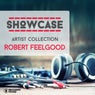 Showcase - Artist Collection Robert Feelgood