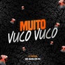 MUITO VUCO VUCO