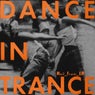 Dance In Trance