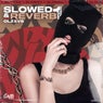 Slowed & Reverb Vol.1
