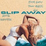 Slip Away