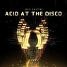 Acid at the Disco