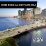 House Music All Night Long Vol.4