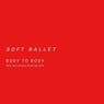 BODY TO BODY (30th Anniversary Remixes)