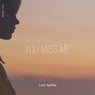 You Miss Me