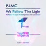 We Follow The Light