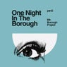 One Night In The Borough Part Two