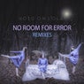 No Room For Error (Remixes)