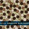Still Grooves Run Deep 16