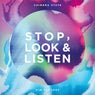 Stop, Look & Listen