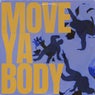 Move Ya Body