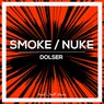 Smoke / Nuke