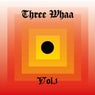 Three Whaa, Vol. 1