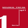 Minimal Freak Ep 1