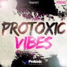 Protoxic Vibes 01