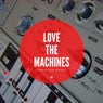 Love the Machines, Vol. 5 (A journey through various studio moments by Christian Quast)